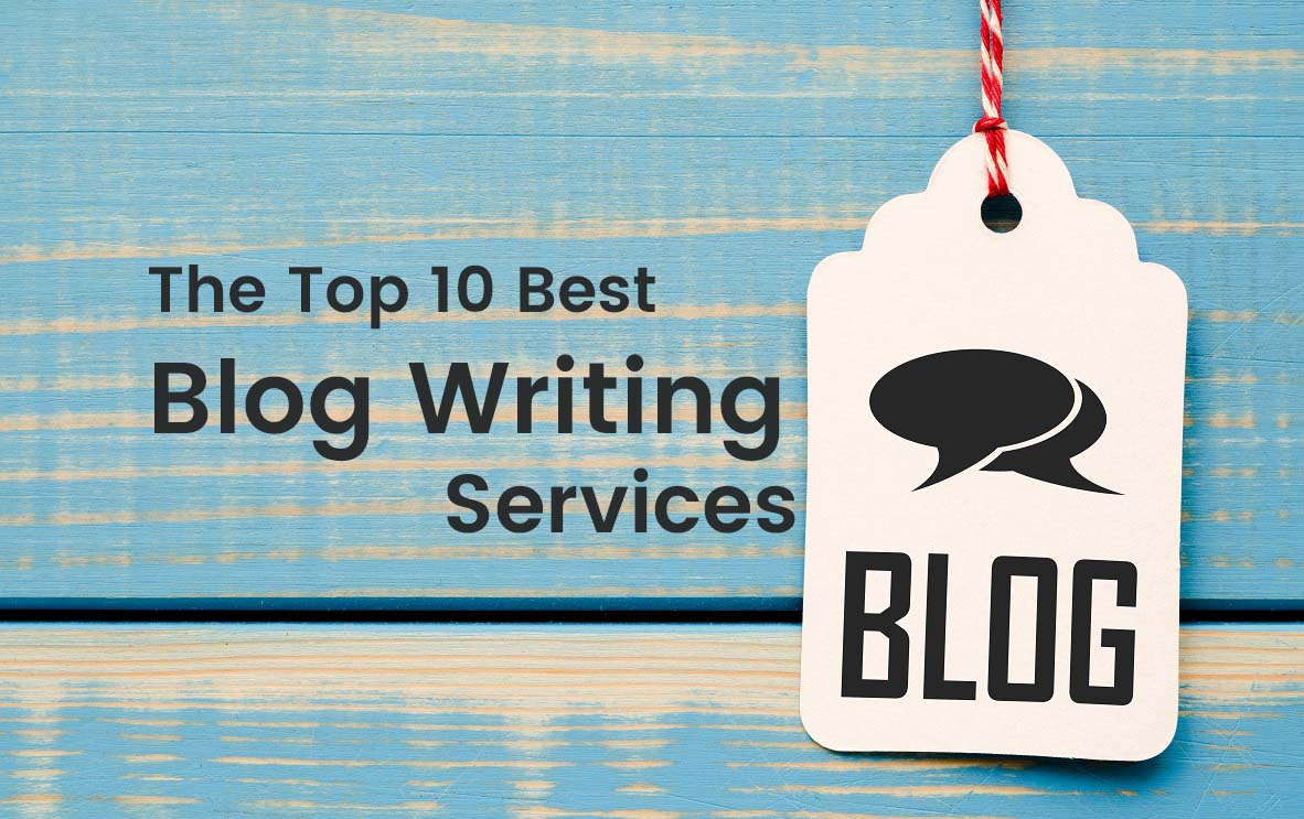 Top 10 Blog Writing Services & Article Content Writer Services 2020